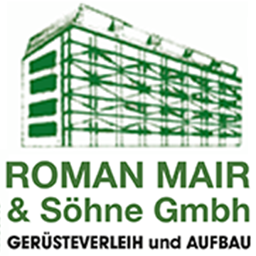 Roman Mair und Söhne Gerüsteverleih und -aufbau GmbH